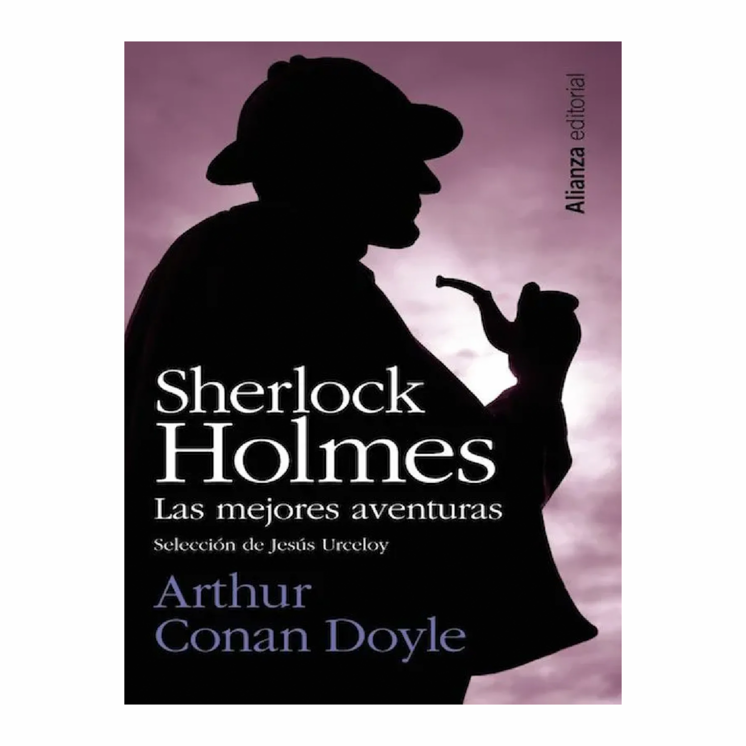 Libro Sherlock Holmes Las Mejores Aventuras ALIANZA EDITORIAL 453 Páginas